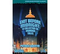Exit Before Midnight: A Collection of Murder Tales