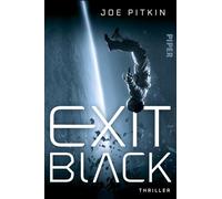 Exit Black: Thriller | Actionreicher Science-Fiction Thriller im Weltraumhotel