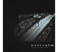 Exit Calm - We'Re on Our Own [Vinyl Single]