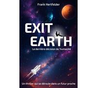 Exit Earth: La dernière décision de 'humanité