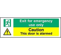 Exit for emergency use only Caution. This door is alarmed