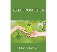 Exit From Eden - [Livre en VO] Charles Tomson (Auteur)
