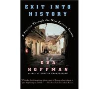 Exit into History | Eva Hoffman Eva Hoffman (Auteur)