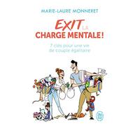 Exit la charge mentale !: 7 clés pour une vie de couple égalitaire