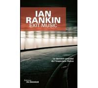 Exit Music - La dernière enquête de l'inspecteur Rebus