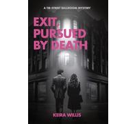 Exit, Pursued by Death: A Tib Street Ballroom Mystery