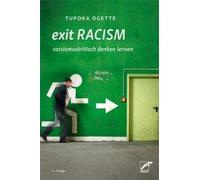 exit RACISM [German] by Ogette, Tupoka [Paperback] NEUF