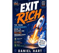 EXIT RICH: Start with the end in mind