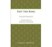Exit the King (Acting Edition) Watson, Donald (Auteur)