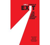 Exit The Last Year With My Father