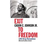 Exit to Freedom Calvin C. Johnson (Auteur)