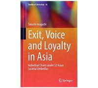 Exit, Voice And Loyalty In Asia