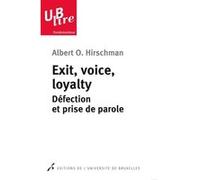 EXIT, VOICE, LOYALTY. DEFECTION ET PRISE DE PAROLE 2°TIRAGE