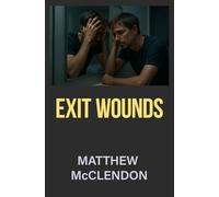 Exit Wounds