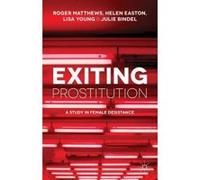 Exiting Prostitution - [Version Originale] Roger Matthews, Helen Easton, L Reynolds, Lisa Young (Auteur)