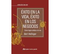 Exito en la vida, exito en los negocios / Success in life, success in business