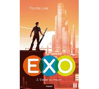 Exo, Tome 02: EXO : S'allier ou mourir