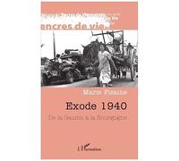 Exode 1940 - De La Gaume À La Bourgogne