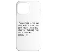 Exode 20:12 Honorez Votre père et Votre mère, Que Votre Coque pour iPhone 16 Pro Max