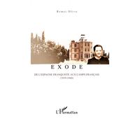 Exode: De l'Espagne franquiste aux camps français (1939-1940)