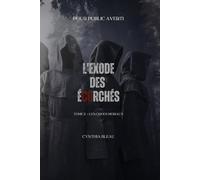 Exode des écorchés (L'): Tome 2 - Les codes moraux