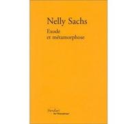 Exode et métamorphose Mireille Gansel (Traduction), Nelly Sachs (Auteur)