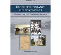 Exode et Résistance aux Ponts-de-Cé Pierre Davy (Auteur)