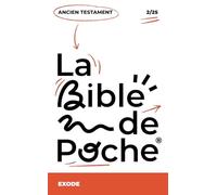 Exode: La Bible de Poche