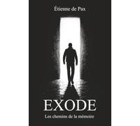 EXODE: Les chemins de la mémoire
