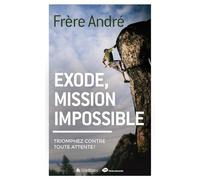 Exode, Mission Impossible. Triomphez Contre Toute Attente!