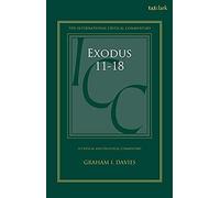 Exodus 1-18: A Critical And Exegetical Commentary