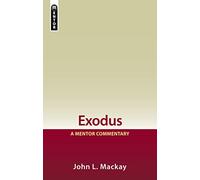 Exodus: A Mentor Commentary