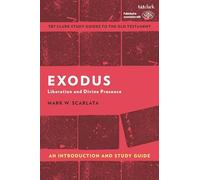 Exodus: An Introduction and Study Guide: Liberation and Divine Presence