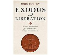 Exode et libération – La politique de la délivrance de Jean Calvin à Martin Luther King Jr.