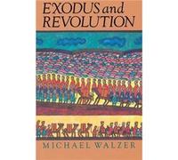 Exodus And Revolution by Michael Walzer Paperback Book Michael Walzer (Auteur)