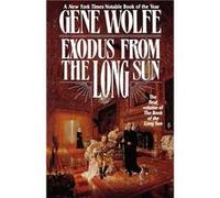 Exodus from the Long Sun - Gene Wolfe - St. Martins Press3PL - Livre en Anglais Gene WolfeGene Wolfe (Auteur)