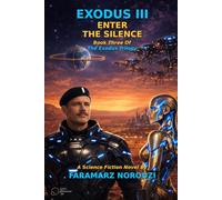 EXODUS III: ENTER THE SILENCE: A New World Was Built in Harmony. Beneath It, Something Waited.