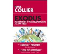 Exodus - Immigration et multiculturalisme au XXIème siècle Paul Collier (Auteur)
