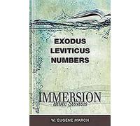 Exodus, Leviticus, Numbers