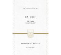 Exodus: Saved For God's Glory