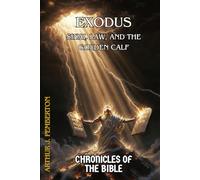 Exodus: Sinai, Law, and the Golden Calf