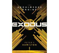 Exodus The archimedes engine - Peter F. Hamilton - Random House Libri - broché - Roman