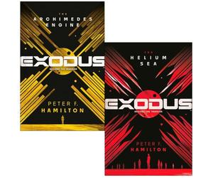 Exodus The Archimedes Engine Series 2 Books Collection Set By Peter F Hamilton (The Archimedes Engine & The Helium Sea)