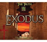 Exodus: The Exodus Revelation by Trey Smith