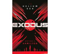 Exodus: The Helium Sea - Peter F. Hamilton - Random House Worlds - ebook (ePub) - Livre
