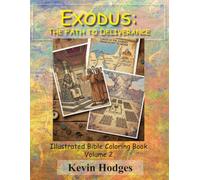 Exodus: The Path to Deliverance: Illustrated Bible Coloring Book Volume 2