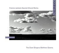 Francis Jackson – Sacred Choral Works (Bednall, The Exon Singers, Owens) – CD