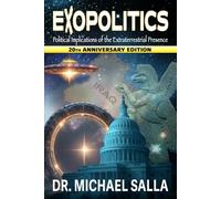 Exopolitics: Political Implications of the Extraterrestrial Presence