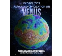 EXOPOLITICS & THE ADVANCED CIVILIZATION ON VENUS