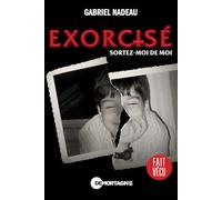 Exorcisé - Sortez-moi de moi